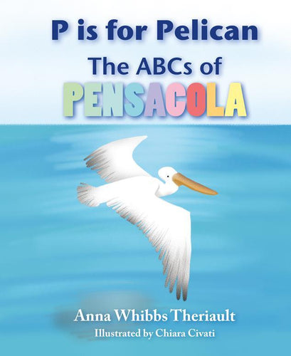 P is for Pelican: The ABCs of Pensacola