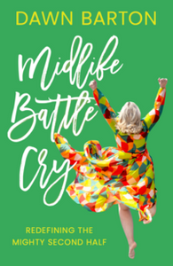Midlife Battle Cry